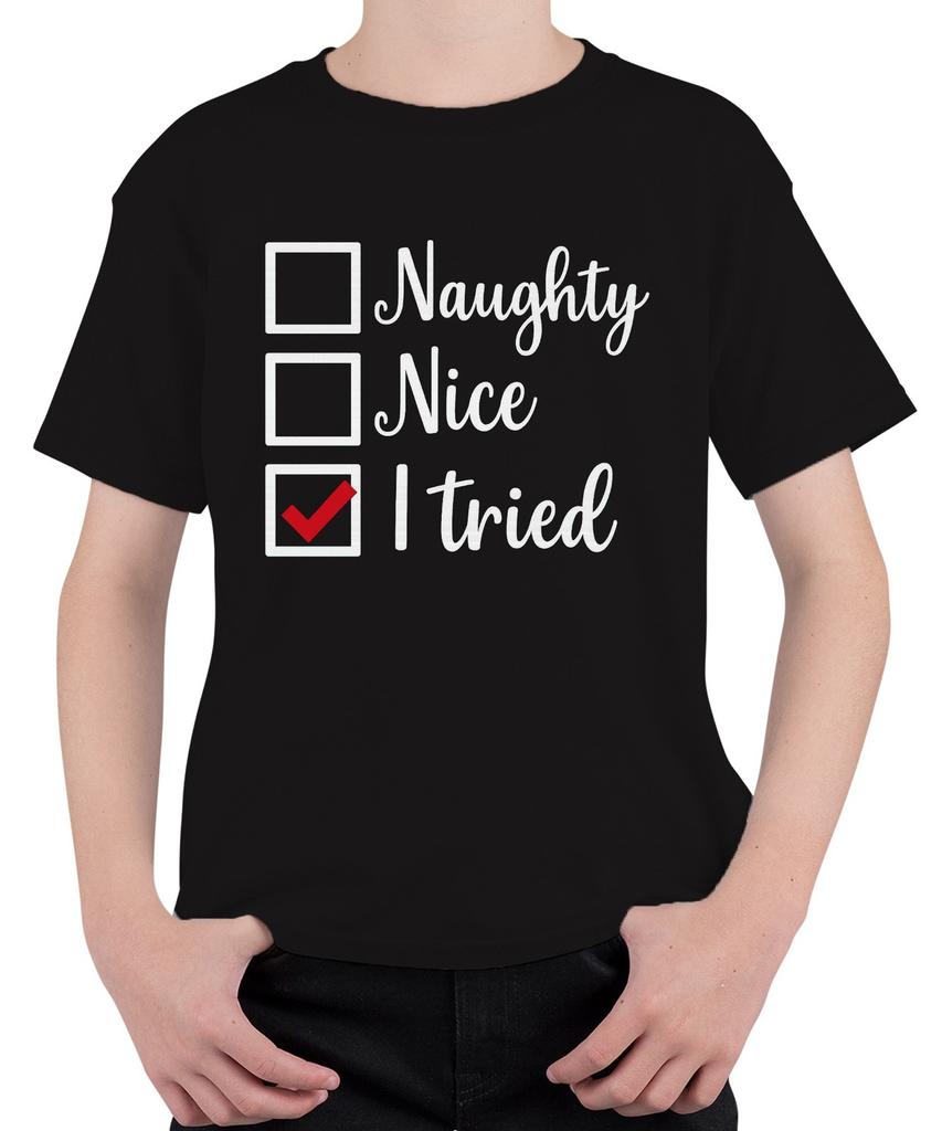 Christmas Naughty Nice I tried Funny Gift Santa Claus Unisex Kids T-