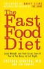 The The Fast Food Diet Lose Weight And Feel Great Even If Youre Too Busy To Eat Ri by Jim Punkre - Paperback Book