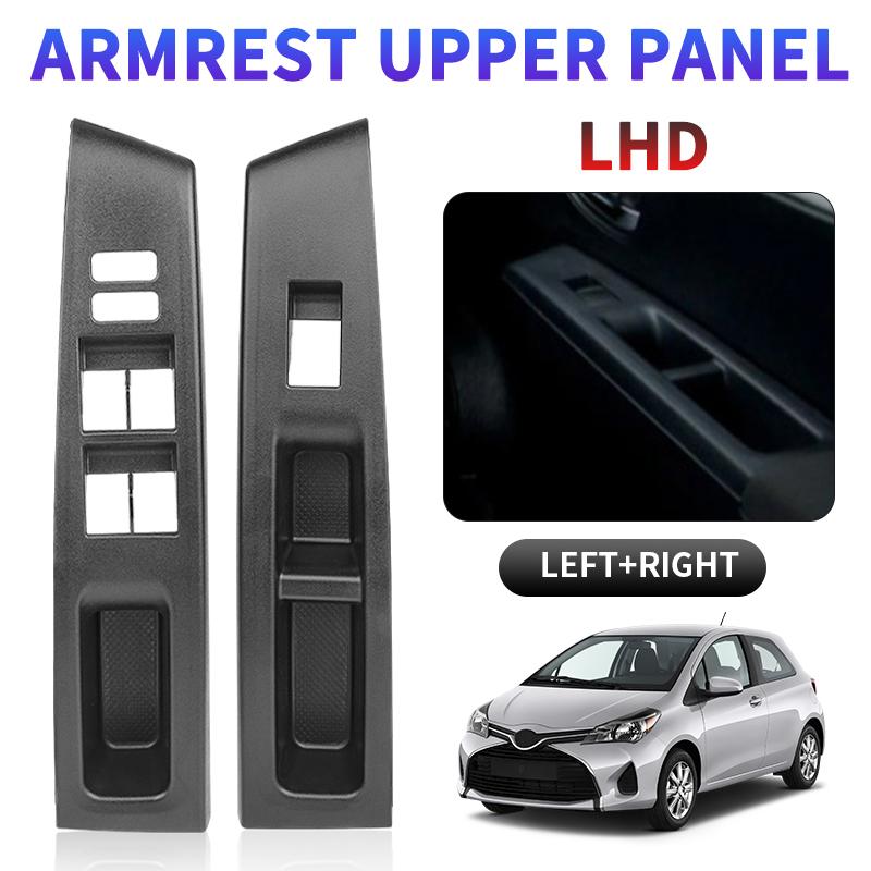 LHD Left Right Front Rear Armrest Upper Panel 4 Doors For Toyota Vitz Yaris 2010 2011 2012-2014 74232-52550-C0 74231-52650-C0
