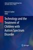 The Technology and the Treatment of Children with Autism Spectrum Disorder Book