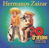 CD HERMANOS ZÁIZAR  - 20 Больших Хитов 631812 Warner Music La 2006 US Latin Б/У