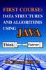 Книга First Course : Data Structures and Algorithms Using Java