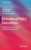 The Educational Policy Innovations : Levelling Up and Sustaining Educational Achievement Book