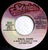 7inch Record LUTAN FYAH / GINJAH - Equal Share / Lilly Of The Valley 2705 Stainless Recor 2005 Jamaica Reggae, Ska & Dub Used