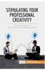 Книга Stimulating Your Professional Creativity : Get Out of Your Rut and Unlock Your Creative Potential