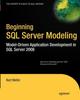 Книга Beginning SQL Server Modeling : Model-Driven Application Development In SQL Server 2008