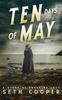 Книга Ten Days Of May by Seth Cooper - Paperback