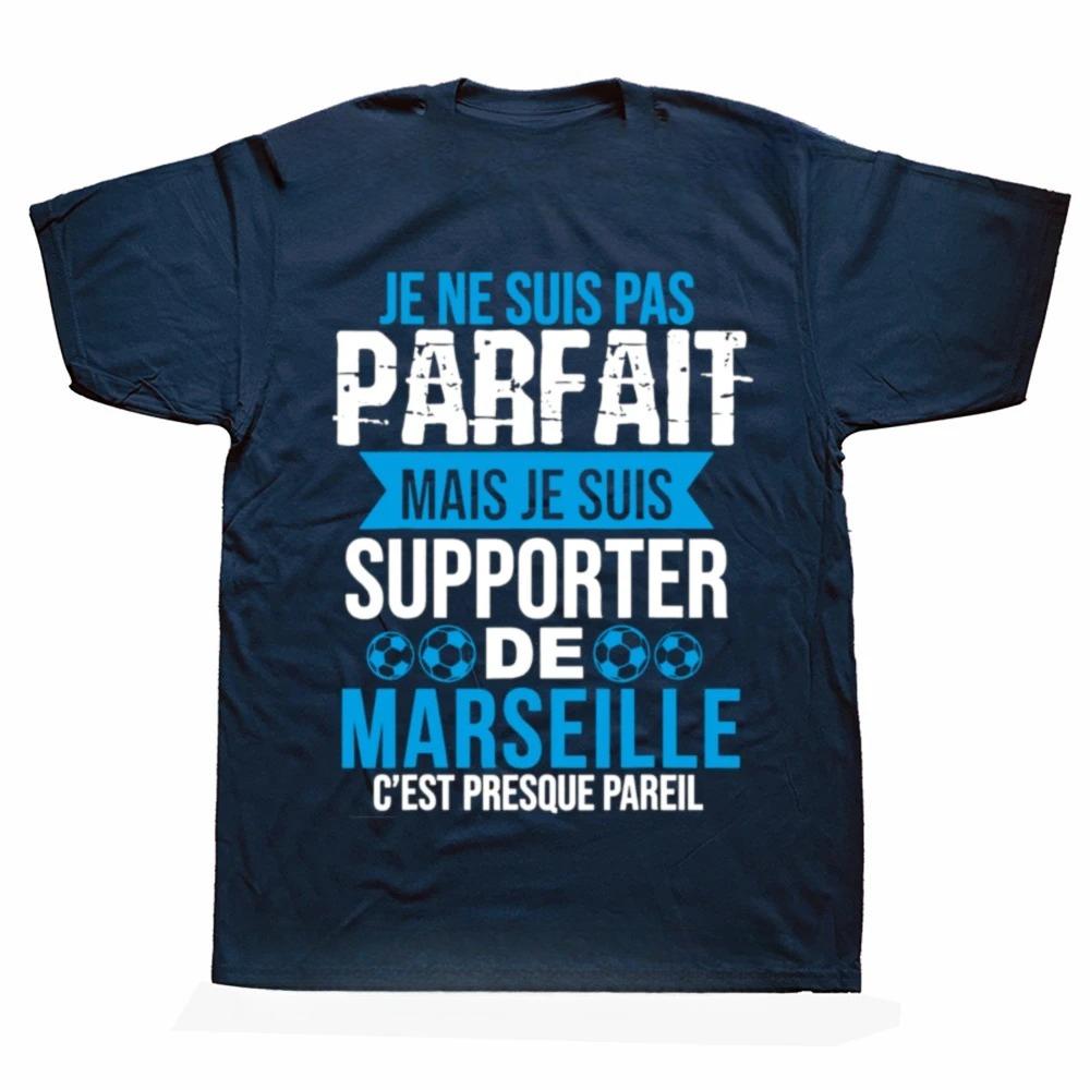 Interesting Marseille I Don't Have A Suit Not A Perfect Graphic Print T-shirt Unisex Women Fashionable and Casual Cotton T-shirt