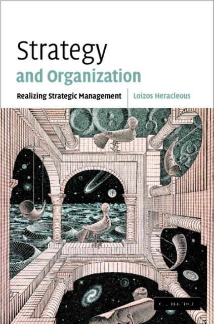 The Strategy and Organization : Realizing Strategic Management Book