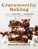 Книга Craveworthy Baking : Delicious Dairy-Free and Gluten-Free Cakes, Cookies, Breads, and More