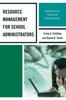 Книга Resource Management for School Administrators : Optimizing Fiscal, Facility, and Human Resources