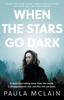Книга When the Stars Go Dark : New York Times Bestseller