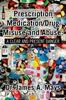 The Prescription Medication/Drug Misuse Andabuse : A Clear & Present Danger Book