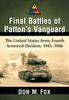 Книга Final Battles of Patton's Vanguard : The United States Army Fourth Armored Division, 1945-1946
