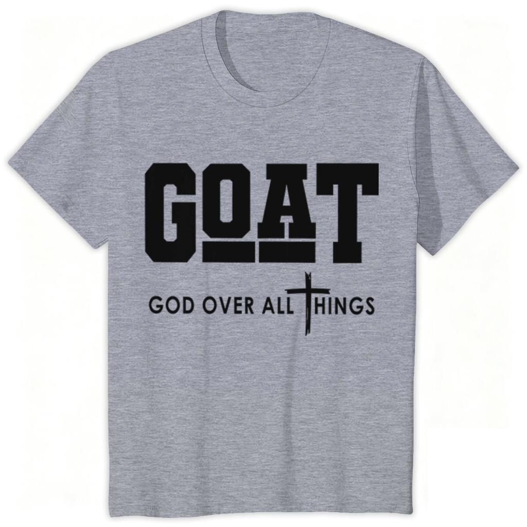 GOAT God Over All Things Tshirts Christian Cross Graphic T Shirts Short Sleeve Tee Unisexs Clothes Religious Faith Print Clothing