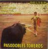 7inch Record ORQUESTA FLORIDA - Pasodobles Toreros 50906 Belter 1960 Spain Latin Used