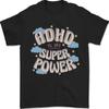 ADHD Is My Superpower Unisex T-shirt