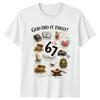 God Did It First Unisex T-Shirt Biblical Humor Christianity Gift