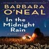 In the Midnight Rain by Barbara ONeal Paperback Book 9781662521355