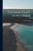 Книга The Dead Heart of Australia