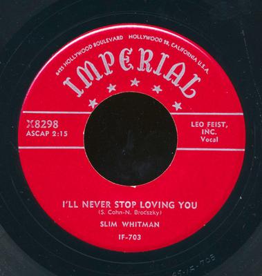 7-дюймовая пластинка SLIM WHITMAN - I'll Never Stop Loving You X8298 IMPERIAL 1955 США Кантри/Фолк Б/у