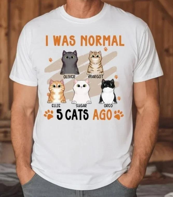I was Normal Three Cats Ago Funny Cat Lover T-Shirt