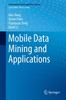 Книга Mobile Data Mining and Applications