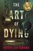 Книга The Art of Dying : A Ray Hanley Crime Thriller