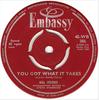 7inch Record HAL MUNRO - You Got What It Takes / California  45WB386 Embassy 1960 UK Pop Used