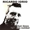 CD RICARDO IORIO - Ayer Deseo Hoy Realidad DJ009 Dejesu Records 2008 Argentina ObiRock Used