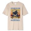 I Just Baked You Some Cakes Mother Cat Print T Shirts Men Fashion Summer Clothes Cotton T Shirts O-Neck Oversized Tops