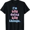 Я Лили Занимаюсь Лилиными Делами Смешное Имя Футболка