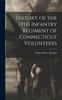 Книга History of the 13th Infantry Regiment of Connecticut Volunteers