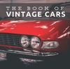 Книга The Book of Vintage Cars : Picture Book For Seniors With Dementia (Alzheimer's) : 1