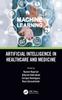 The Artificial Intelligence In Healthcare and Medicine Book