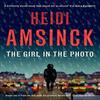 The Girl In the Photo by Heidi Amsinck Paperback Book 9781739123840