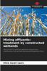 Книга Mining Effluents : Treatment by Constructed Wetlands