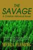 Книга The Savage : A Christian Historical Novel