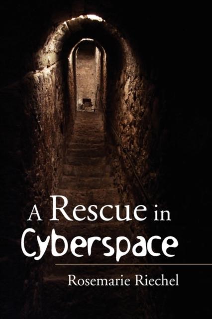 The A Rescue In Cyberspace Book