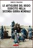 Книга Le Artiglierie Del Regio Esercito Nella Seconda Guerra Mondiale