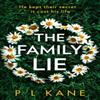 The Family Lie by P L Kane Paperback Book 9780008372262