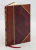 The Decimal System As a Whole, In Its Relation To Time, Measure, Weight, Capacity, and Money 1856 [Leather Bound] by Dover Statter