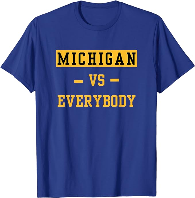 Michigan Vs Eeverything Tee Men Women Everybody T-Shirt Humor Funny Letters Printed Saying Tee Graphic Outfits Sports Clothes