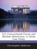 The U.S. Conventional Forces and Nuclear Deterrence : A China Case Study Book