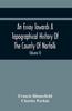 Книга An Essay Towards A Topographical History Of The County Of Norfolk by Charles Parkin - Paperback