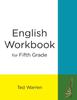 Книга English Workbook For Fifth Grade by Ted Warren - Paperback