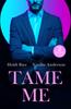 Книга Tame Me : Revenge In Paradise / My One-Night Heir