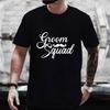 Groom Squad T Shirt Men Wedding Party Tees Boyfriend Single Farewell Bachelor Stag Party Tshirt Team Future Groom Best Man Tops