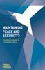 The Maintaining Peace and Security? : The United Nations In a Changing World Book
