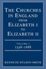 Книга Churches In England from Elizabeth I To Elizabeth II : Vol. 1 1558-1688